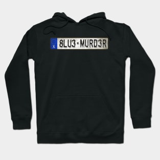 Blue Murder - License Plate Hoodie